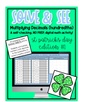 Preview of   Solve & See - Multiplying Decimals (hundredths) - St. Patrick's Day 1