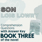 "Son" Lois Lowry Comprehension Questions (Book THREE)