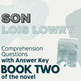 "Son" Lois Lowry Comprehension Questions (Book TWO)