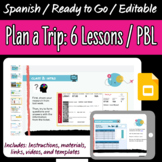Spanish: Plan A Family Trip Project-Based Materials, 6 Les