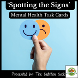 'Spotting the Signs' Task Cards for Mental Health and Ment