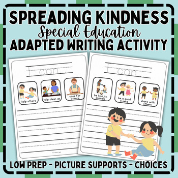 Preview of "Spreading Kindness" Adapted/Accommodated Writing Activity for Special Education