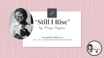 Preview of "Still I Rise" Lesson Plan — ELA, Arts, & Social Justice 