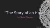 "Story of An Hour" by Kate Chopin Lesson Plan with HOT que