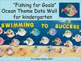 "Swimming to Success" Ocean Themed Data Wall for Kindergarten