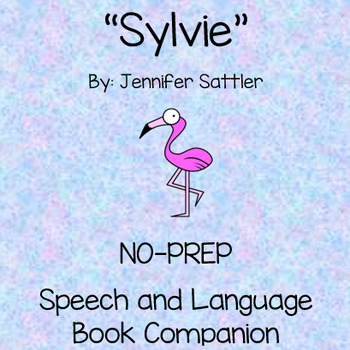 Preview of "Sylvie" NO-PREP Speech and Language Book Companion FREEBIE
