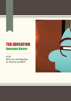 Preview of [TED ED] [Awesome Nature] #112 Why are earthquakes so hard to predict? Worksheet