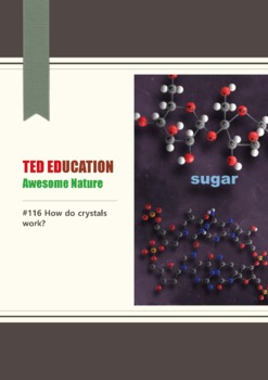 Preview of [TED ED] [Awesome Nature] #116 How do crystals work? Worksheet