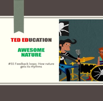 Preview of [TED ED] [Awesome Nature] #55 Feedback loops: How nature gets its rhythms