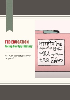 Preview of [TED ED] [Facing Our Ugly History] #11. Can stereotypes ever be good? Worksheet