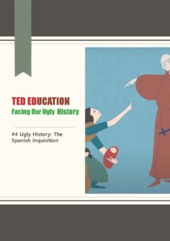 Preview of [TED ED] [Facing Our Ugly History] #4. Ugly History: The Spanish Inquisition