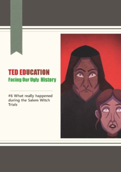 Preview of [TED ED] [Facing Our Ugly History] #6. the Salem Witch Trials