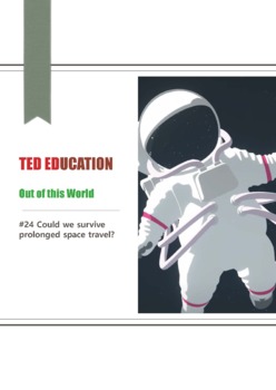 Preview of [TED ED] [Out of this World] #24 Could we survive prolonged space travel?  works