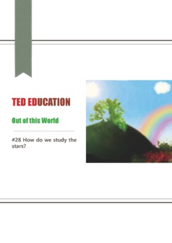Preview of [TED ED] [Out of this World] #28 How do we study the stars?   worksheets