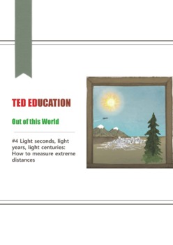 Preview of [TED ED] [Out of this World] #4 Light seconds, light years, light centuries