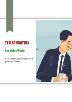 Preview of [TED ED] [Out of this World] #46 Earth's mysterious red glow, explained