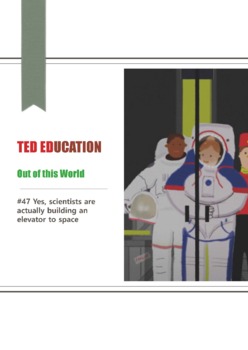 Preview of [TED ED] [Out of this World] #47  actually building an elevator to space