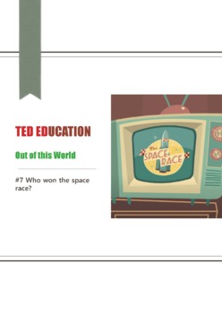 Preview of [TED ED] [Out of this World] #7 Who won the space race?  worksheets