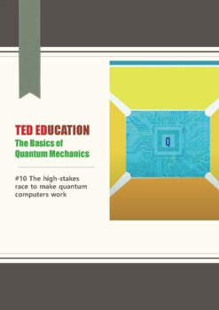 Preview of [TED ED] [Quantum Mechanics] #10 The high-stakes race to make quantum computers