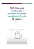 [TED ED] [Quantum Mechanics] The basics of Quantum Mechani