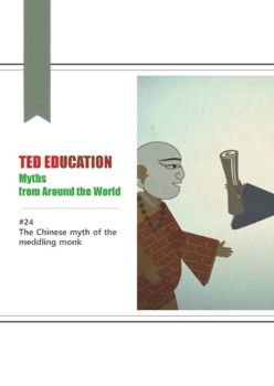 Preview of [TED ED] [World Myth] #24 The Chinese myth of the meddling monk