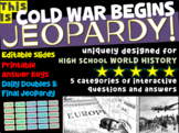 'THE COLD WAR BEGINS' High School World History JEOPARDY! 