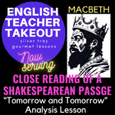 MACBETH: "TOMORROW AND TOMORROW" AP LIT CLOSE READING LESSON