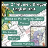 'Tell me a Dragon' by Jackie Morris - English Unit of Work