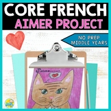 Core French Valentine's Day - Aimer Project