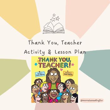 Preview of "Thank You, Teacher!" End of Year Teacher Gratitude Lesson & Activity