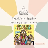 "Thank You, Teacher!" End of Year Teacher Gratitude Lesson