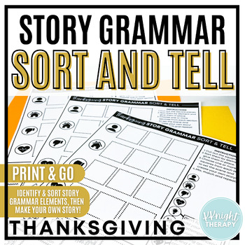 Preview of {Thanksgiving} Story Grammar Sort & Tell | Narrative Language Generation No Prep