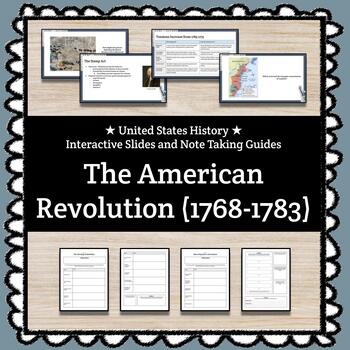 Preview of ★ The American Revolution (1768-1783) ★ Slides + Note Taking Guides