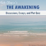 'The Awakening' EDITABLE Quizzes, Discussions, & Essay Ass