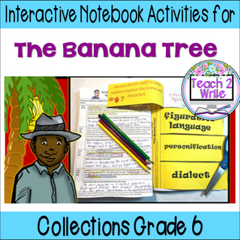 Preview of "The Banana Tree" Interactive Notebook Activities Gr. 6