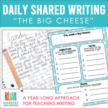Preview of "The Big Cheese" Year-Long Shared Writing Program