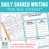 "The Big Cheese" Year-Long Shared Writing Program