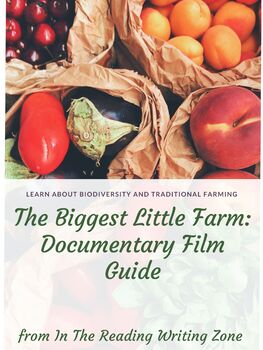 Preview of "The Biggest Little Farm" Film Guide: DISTANCE LEARNING & Earth Day