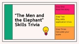 "The Blind Men and the Elephant" Skills Application Trivia