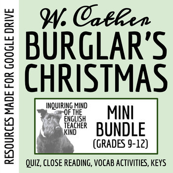 Preview of "The Burglar's Christmas" by Willa Cather Quiz and Close Reading Bundle (Google)