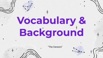 Preview of "The Censors" Vocabulary, Background, and HW Connection