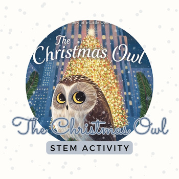 Preview of "The Christmas Owl" STEM Activity