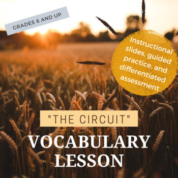 Preview of "The Circuit" Vocabulary Lesson (Great for Distance Learning)