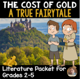 "The Cost of Gold: A True Fairytale" Resource Guide for Gr