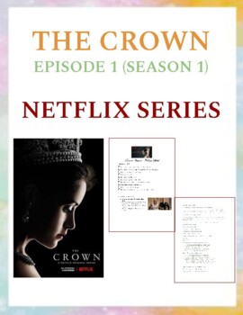 Preview of The Crown - Ep1 S1 from Netflix (Comprehension Worksheet)