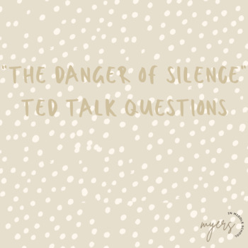 Preview of "The Dangers of Silence" TED Talk Questions