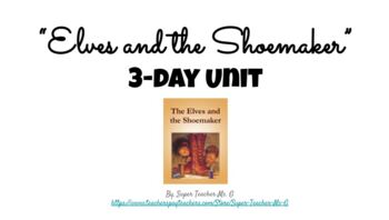 Preview of "The Elves and the Shoemaker" 3-Day Unit (Vocabulary/Central Message Skill/Quiz)