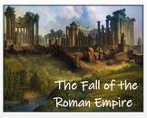 "The Fall of the Roman Empire" - Article, Power Point, Act