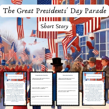 Preview of "The Great Presidents' Day Parade" - Classroom Activity Fun Short Story
