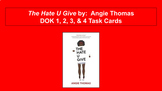 "The Hate U Give" DOK (Depth of Knowledge) Task Cards (editable)